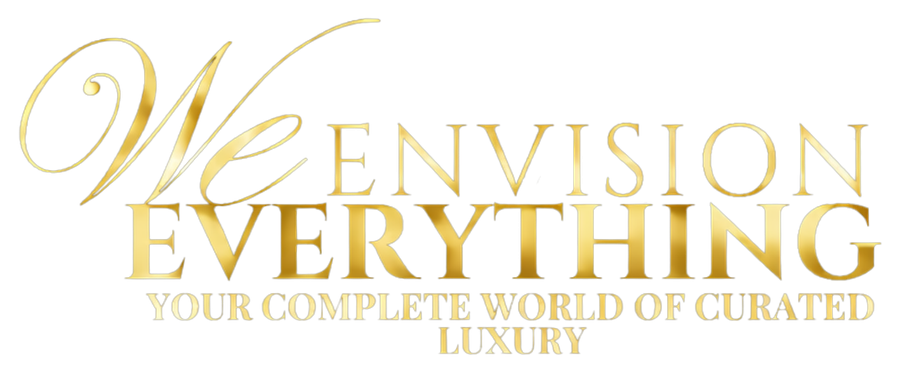 We Envision Everything — A Complete World of Curated Luxury